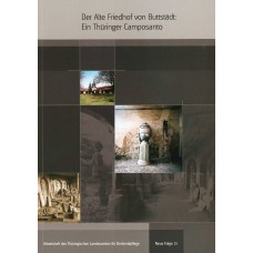 Band 15: Der Alte Friedhof von Buttstädt: Ein Thüringer Camposanto 